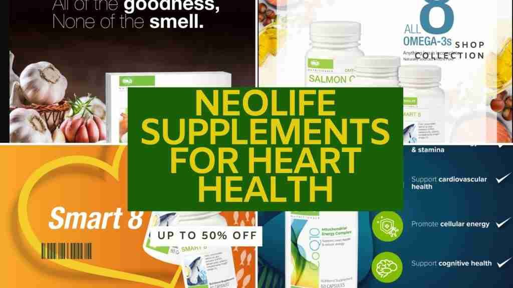 NEOLIFE SUPPLEMENTS FOR HEART HEALTH