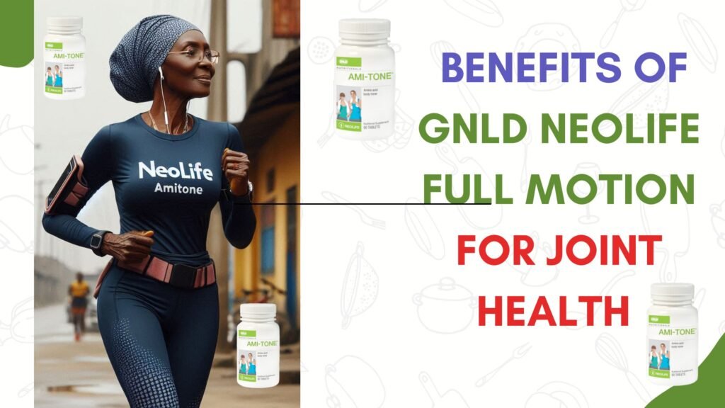 Health benefit of gnld neolife full motion